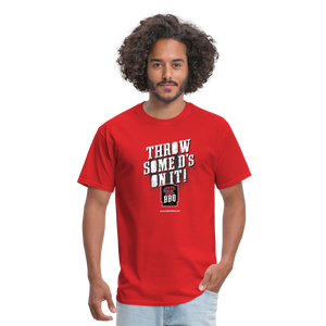 
                  
                    Throw Some D's On It T-Shirt - red
                  
                
