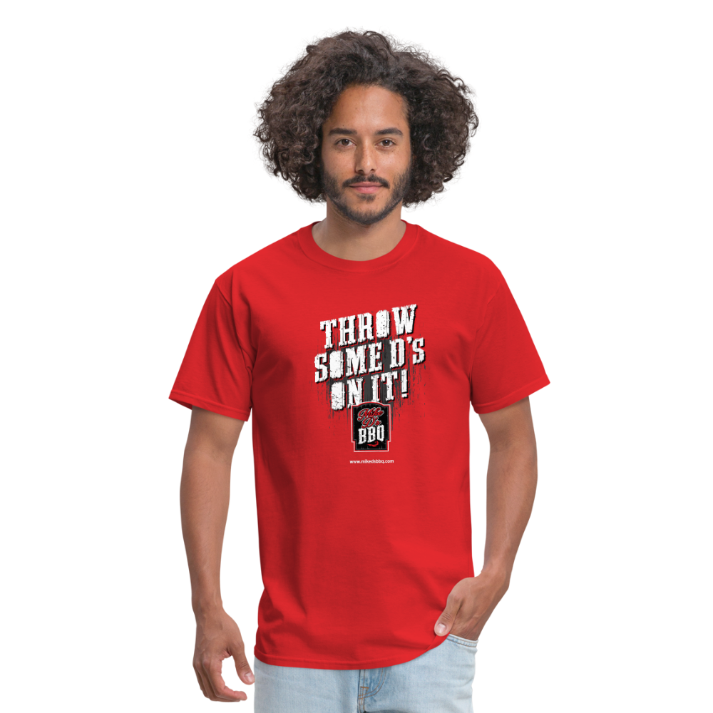 Throw Some D's On It T-Shirt - red